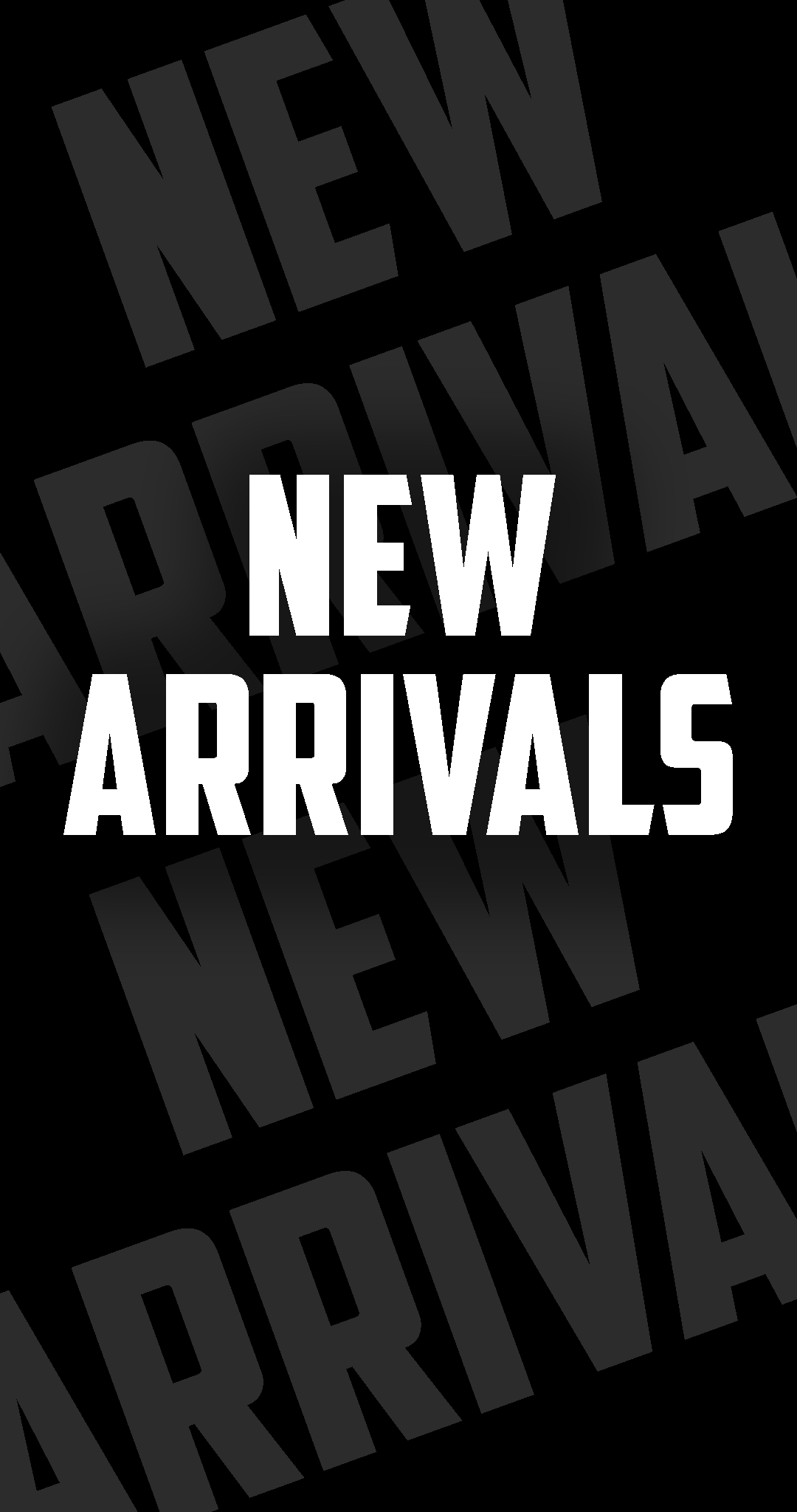 New Arrivals