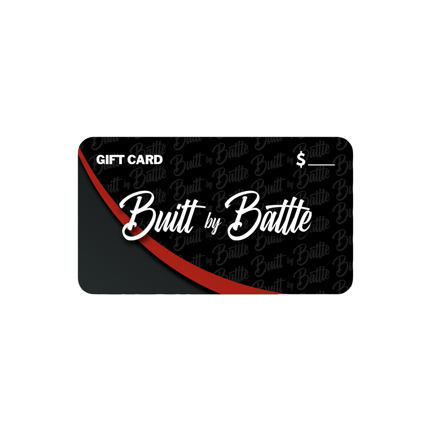 Built By Battle E-Gift Card